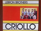 Lebron Brothers – Criollo [1982] Vinyl LP Latin Salsa Cotique, Siempre Sera