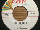 J.D. and The Impressions 45: Honest John/Baby You'll Get Yours on Fan Records