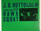 JB HUTTO Hawk Squat Delmark DS-617 NM 1st Sunnyland Slim