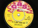 PAT KELLY - I AM COMING HOME / IF IT DON'T WORK OUT - GAS