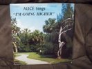 Alice sings I'm going higher LP 33 rpm vinyl record album Waterloo IOWA Cox?