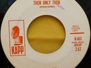 J.B. Love	Then Only Then Radio Station VERSION US Kapp EX