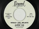 Northern Soul 45 - Jackie Lee - Would You Believe - Mirwood - mp3