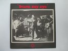 INCREDIBLY RARE BURN MY EYE RADIO BIRDMAN EP TRAFALGAR ME 109 EX/ EX UNNUMBERED