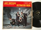AMES BROTHERS LP DESTINATION MOON 1958 RCA VICTOR LPM-1680 MONO INDIANAPOLIS