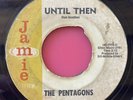The Pentagons ‎– Until Then / I'm In Love 7