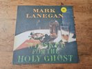 Mark Lanegan - Whiskey For The Holy Ghost Vinyl - Sub Pop