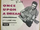 BILLY FURY  DENMARK P/S EXPORT - ONCE UPON A DREAM / IF I LOSE YOU.