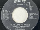 CROWNS OF HARMONY It Me Lord I'm Trying to Serve You Gospel Soul Funk 45 HEAR