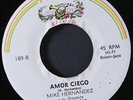 MIKE HERNANDEZ: yo quiero / amor ciego FONSECA 7