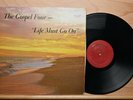 The Gospel Four Life Must Go on Messenger MLP2007 GOSPEL FUNK AUTOGRAPHED
