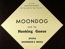 Moondog And His Honk - Moondog And His Honking Geese Playing Moondog's .. - H28H