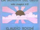 Claudio Rocchi ‎– La Norma Del Cielo (Volo Magico N. 2) PROG -ROCK BUONE CONDIZ.
