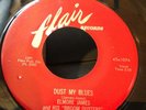 Elmore James and His Broom Dusters “ Dust my Blues/I was a Fool” 45 Flair