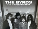 THE BYRDS - Live in Amsterdam 1970 LP (sealed copy) RARE