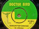 THE VALENTINES BLAM BLAM FEVER / THE SCRATCH UK DOCTOR BIRD 7