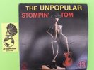 Stompin' Tom Connors The Unpopular Stompin' Tom - LP Record Vinyl Album 12