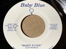 BABY BLUE A FEELING OF LOVE / NIGHT FLYER  RARE OBSCURE GARAGE  NM LISTEN