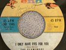 THE FLAMINGOS I Only Have Eyes For You / Goodnight Sweetheart End Doo Wop R&B 45