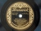 78rpm - Jazz - BEN BERNIE Orch: Why Can't You? & Used to You