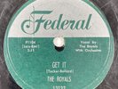 Royals - Wynonie Harris-  Federal 12133 - Get It/No It Aint Blues R&B 78RPM