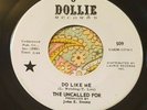 Classic Snotty Garage Punk Promo 45 The Uncalled For Do Like Me DOLLIE HEAR