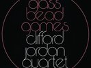 Clifford Jordan Quartet: Glass Bead Games - 2x LP 180g Vinyl, Limited