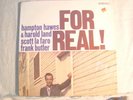 LP - HMPATON HAWES - HAROLD LAND - SCOTT LA FARO-FOR REAL-SHRINK -LATE PRESS-NM