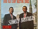 Sealed  - STANLEY BROTHERS - Good Old Camp Meeting Songs LP King 805 * NEW MINT