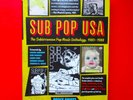 Sub Pop USA: The Subterraneanan Pop Music Anthology by Bruce Pavitt  - Grunge