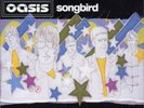 Oasis / Songbird 12