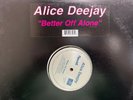 Alice Deejay DJ Better Off Alone 12