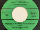 BROTHER JAMES ELAM Mother Is Waiting 45 Virginia Black Gospel Funk Soul HEAR