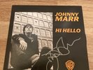 JOHNNY MARR HI HELLO 7