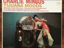 VINYL CHARLIE MINGUS Tijuana Moods RCA RD 7514 UK SILVER SPOT MONO LP EX