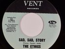 THE ETHICS: Sad Sad Story US Vent Northern Soul 45 Orig Superb HEAR