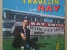 RAY SMITH - TRAVELIN' WITH RAY - 1960 US 33T LP JUDD JLPA 701 - RARE ORIGINAL