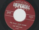 ROCKABILLY - LEW WILLIAMS -  I'LL PLAY YOUR GAME  -HEAR -1956 IMPERIAL