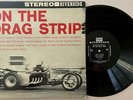 On The Drag Strip LP 1959 Drag Racing NHRA Riverside vg+ STEREO Dragster Hot Rod