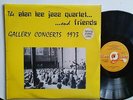 ALAN LEE JAZZ QUARTET & FRIENDS  gallery concerts 1973 Orig OZ CUMQUAT lp EX+
