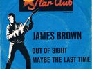 James Brown - Out Of Sight / Maybe The Last Ti (Vinyl 7