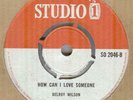 DELROY WILSON**HOW CAN I LOVE SOMEONE**ROCKSTEADY**STUDIO 1 LABEL**HEAR