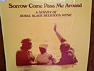 Advent 2805 Sorrow Come Pass Me Around (Rural Black Religious Music) w/booklet
