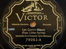 Prewar Latin 78 Cantantes de la Orquesta Tipica Mexicana Victor 79061 Las Cuatro
