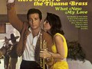 What Now My Love by Herb Alpert & the Tijuana Brass (180g Vinyl, 2016, LP) *NEW*