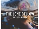 Walk Into A Storm by The Lone Bellow (Vinyl, Sep-2017, 180g LP) *NEW* FREE Ship