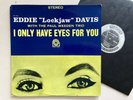 Eddie Lockjaw Davis, I only have eyes for you, orig. US Prestige, vg+/nm