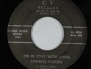 Northern Soul 45 CHARLES VICKERS I'm In Love With Anna CV HEAR
