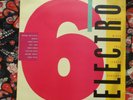 Street Sounds Electro 6 1985 STREET SOUNDS VOLUMES 4,5,7,8 ALSO ON OFFER