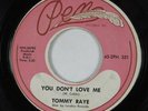 R&B Mod Soul 45 TOMMY RAYE You Don't Love Me PEN HEAR